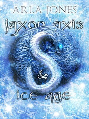 cover image of Jaxon Axis & Ice Age
